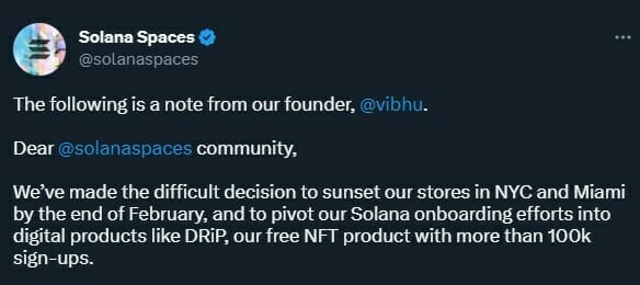 在 Twitter 上分享的一条消息中，Solana Spaces 宣布结束其位于美国的商店的活动。